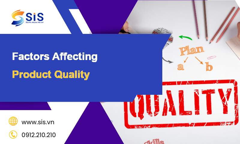 Factors affecting product quality 