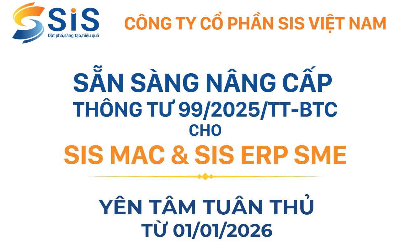 SIS sẵn sàng nâng cấp Thông tư 99/2025/TT-BTC cho khách hàng