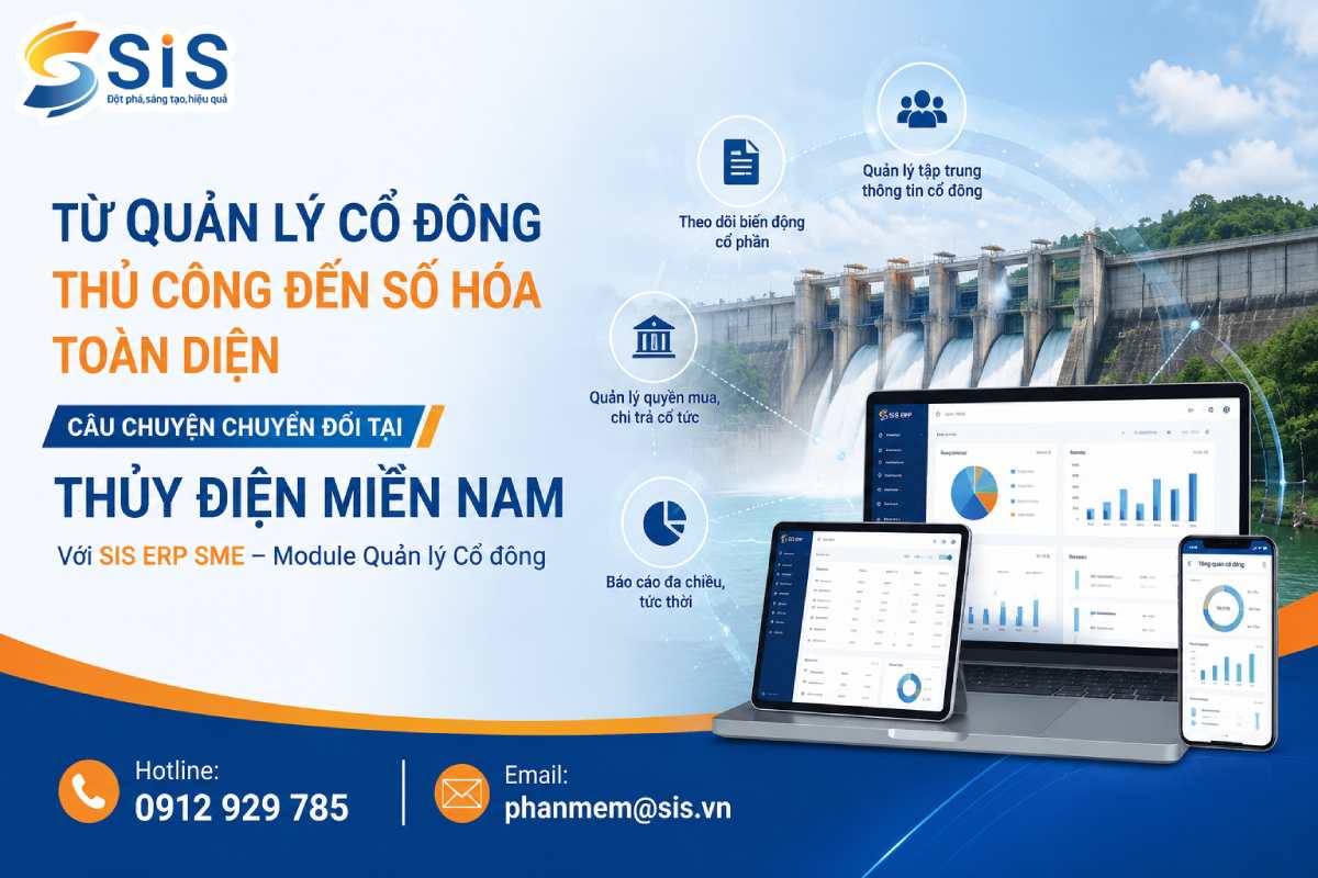 Thủy điện Miền Nam số hóa công tác quản lý cổ đông với SIS ERP SME